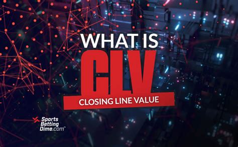How to calculate Closing Line Value (CLV) in sports betting .